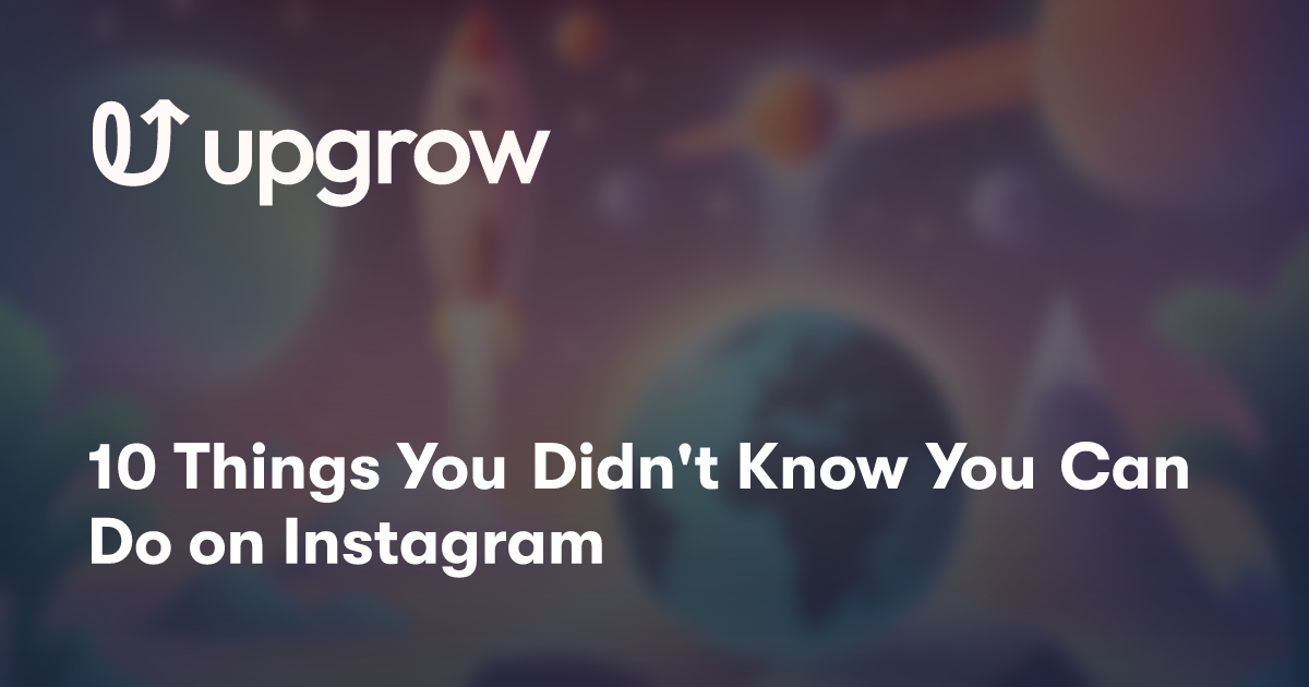 10 Things You Didn't Know You Can Do on Instagram