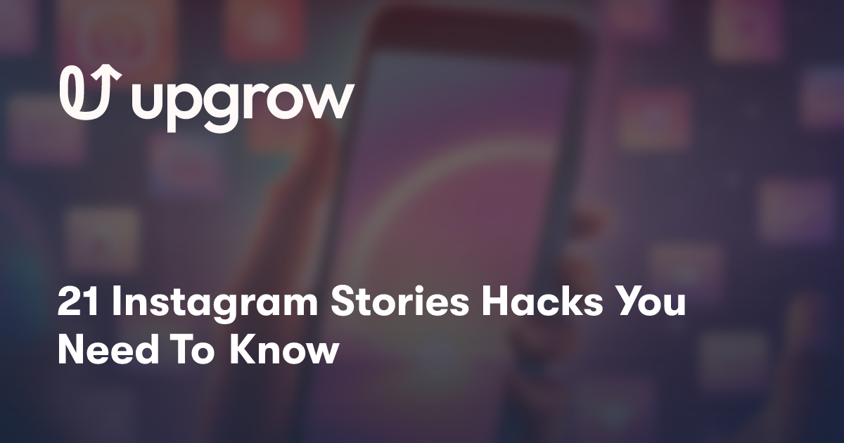 21 Instagram Stories Hacks You Need To Know