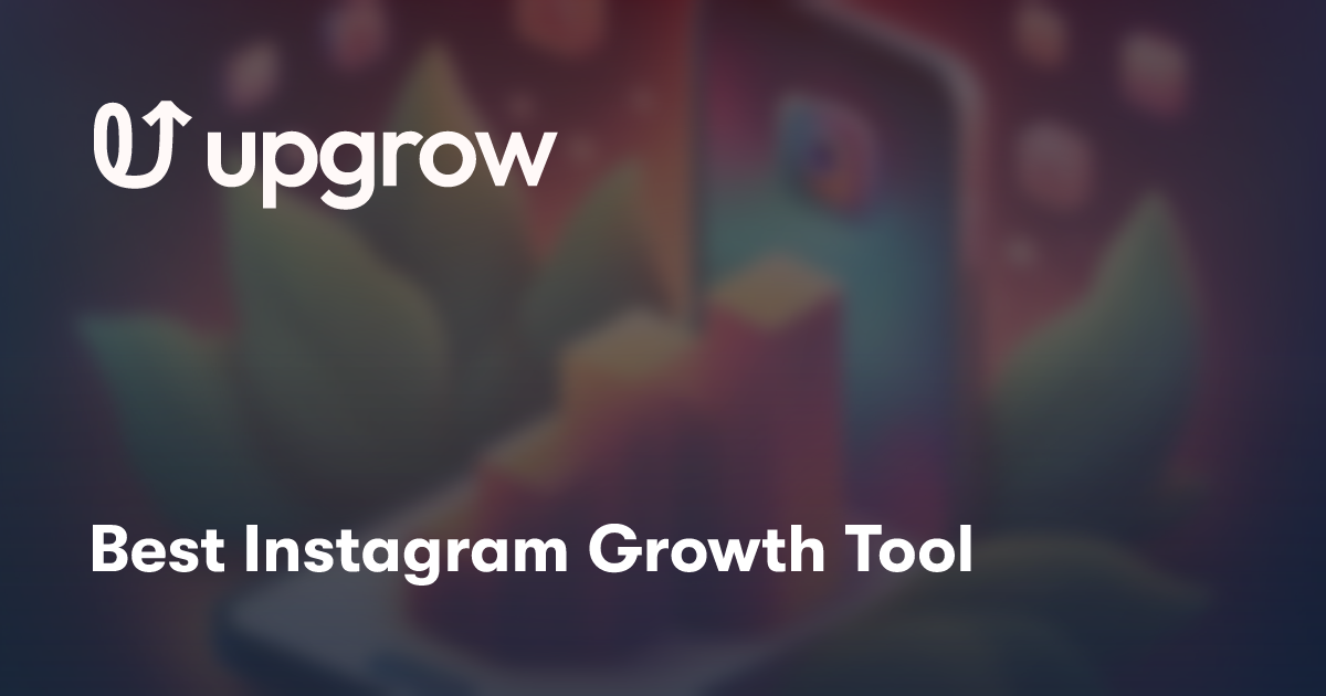 Best Instagram Growth Tool