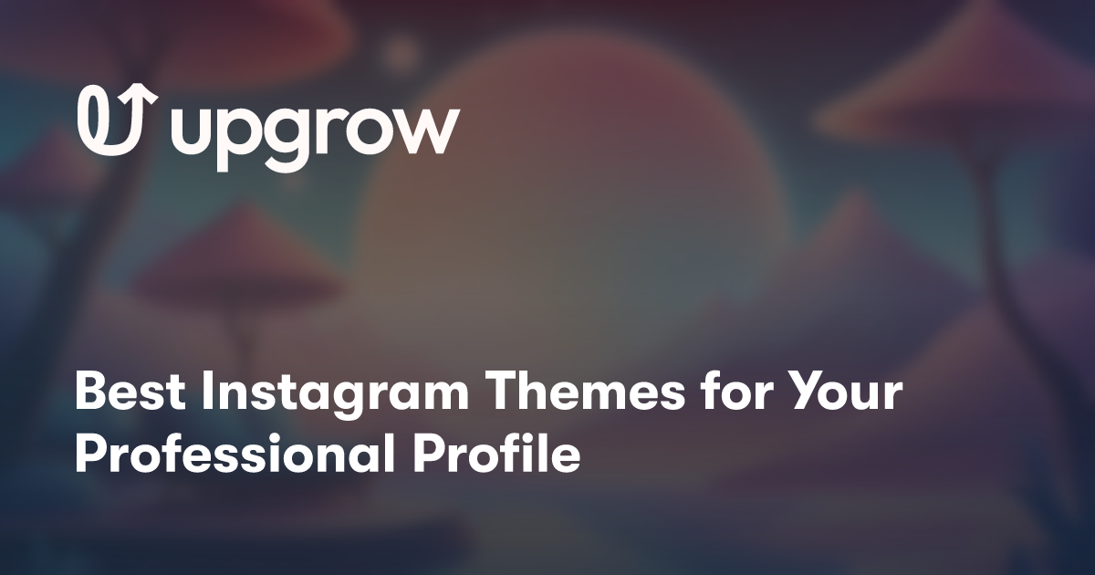 Best Instagram Themes for Your Professional Profile