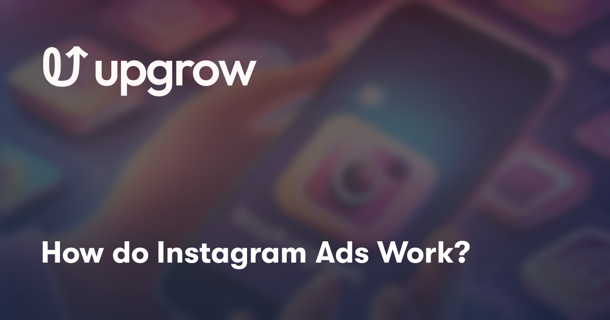 How do Instagram Ads Work?