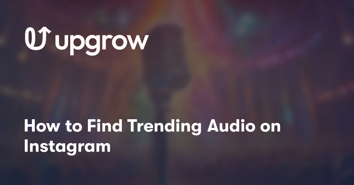 How to Find Trending Audio on Instagram