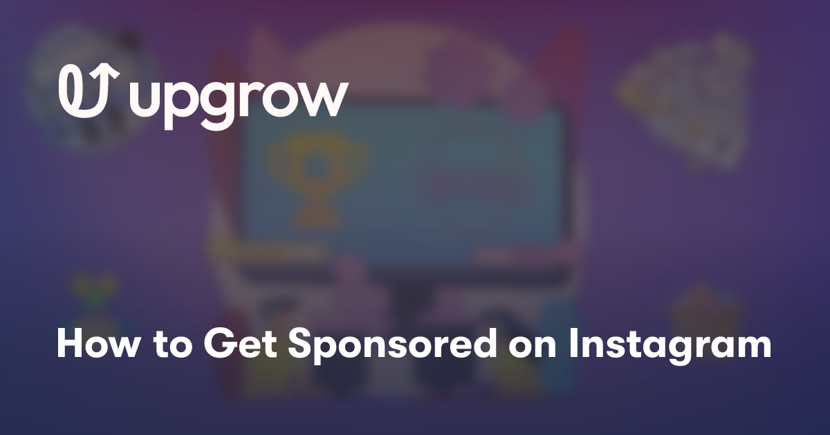 How to Get Sponsored on Instagram