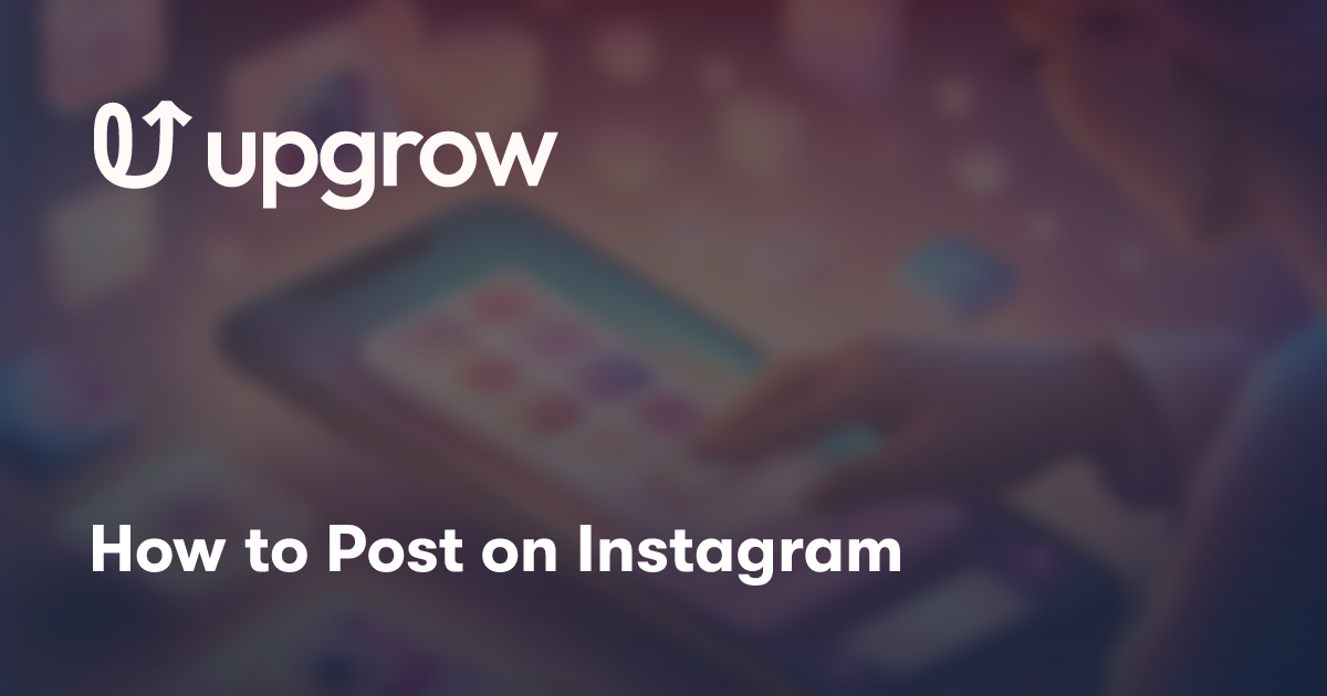 How to Post on Instagram