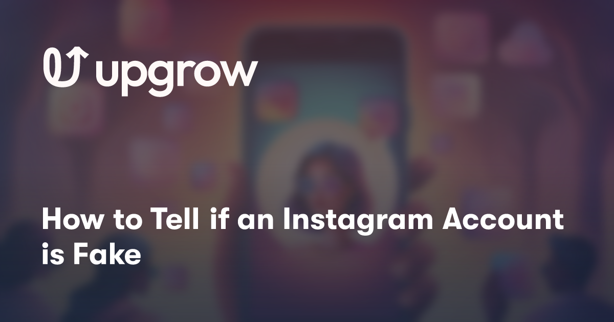 How to Tell if an Instagram Account is Fake