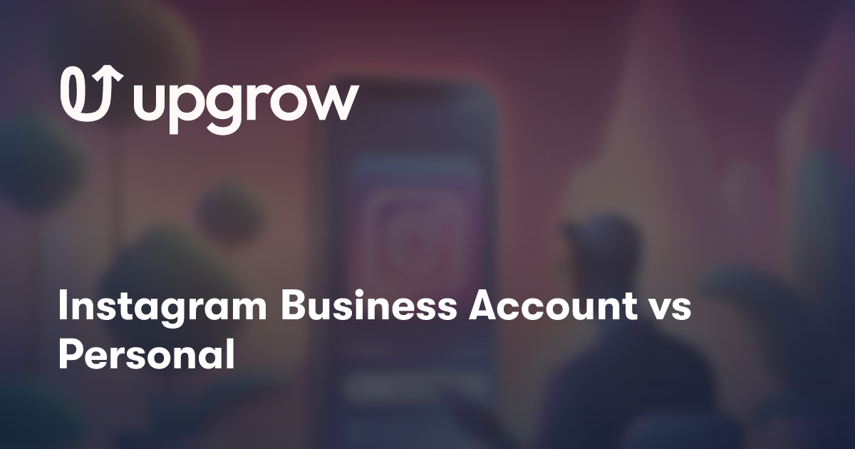 Instagram Business Account vs Personal