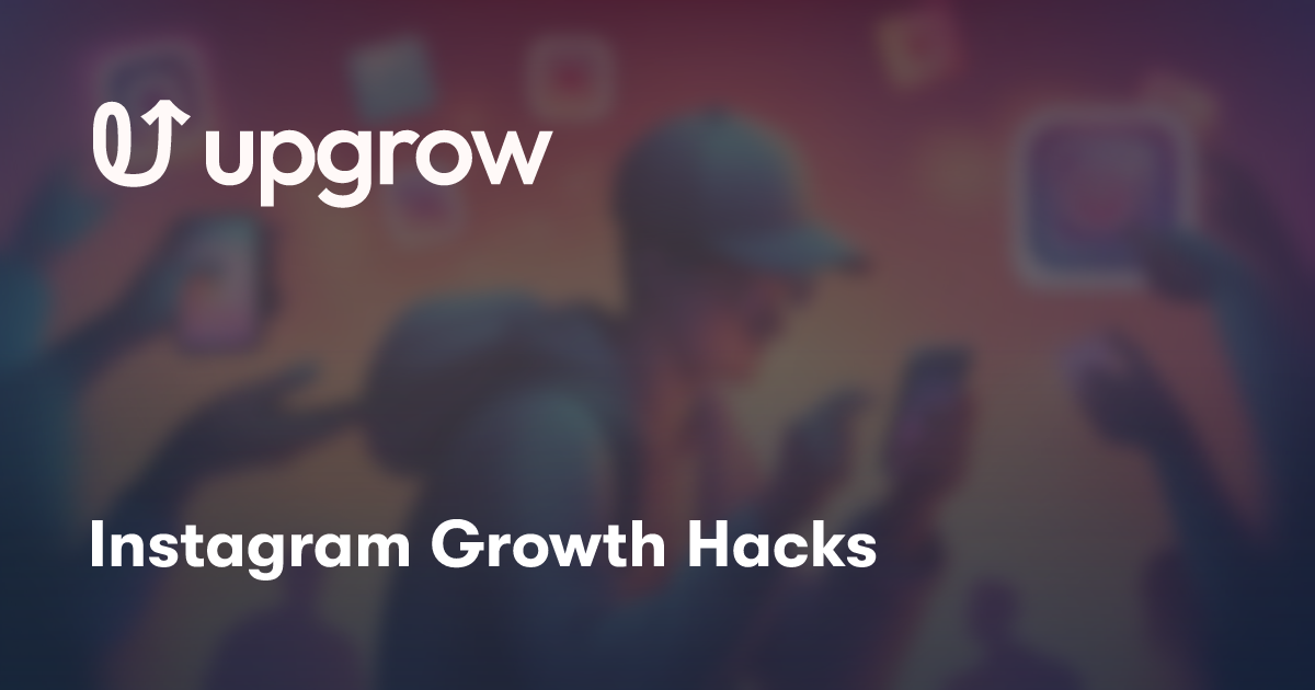 Instagram Growth Hacks