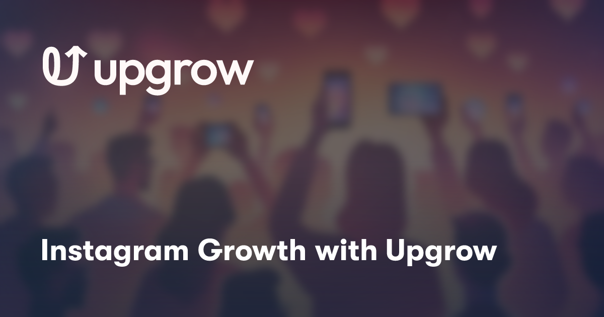 Instagram Growth with Upgrow