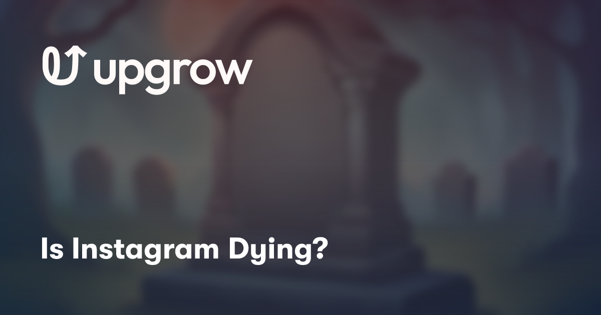 Is Instagram Dying?