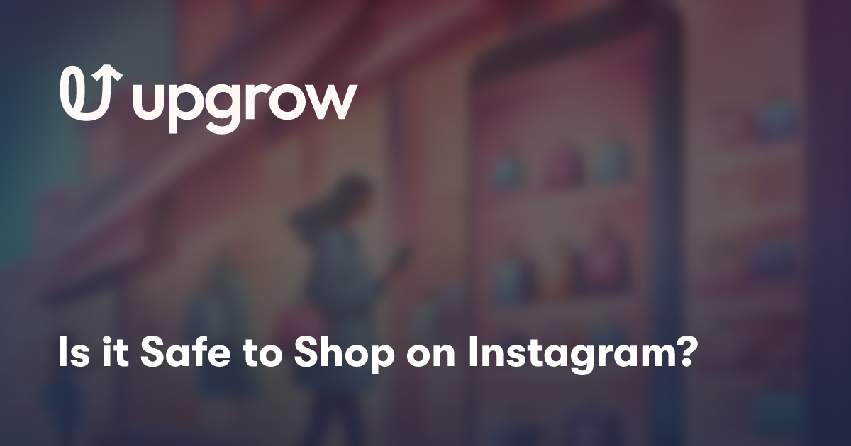 Is it Safe to Shop on Instagram?