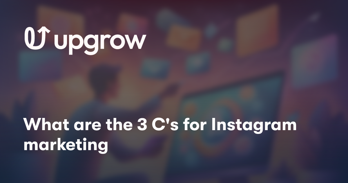 What are the 3 C's for Instagram marketing
